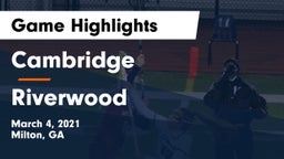 Cambridge  vs Riverwood  Game Highlights - March 4, 2021