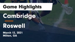 Cambridge  vs Roswell  Game Highlights - March 12, 2021