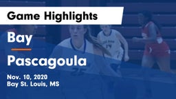 Bay  vs Pascagoula  Game Highlights - Nov. 10, 2020