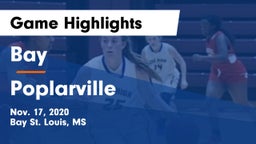 Bay  vs Poplarville  Game Highlights - Nov. 17, 2020