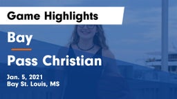 Bay  vs Pass Christian  Game Highlights - Jan. 5, 2021