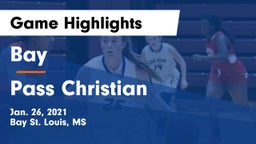 Bay  vs Pass Christian  Game Highlights - Jan. 26, 2021