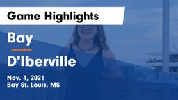 Bay  vs D'Iberville  Game Highlights - Nov. 4, 2021