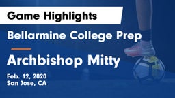 Bellarmine College Prep  vs Archbishop Mitty  Game Highlights - Feb. 12, 2020