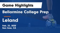 Bellarmine College Prep  vs Leland Game Highlights - Feb. 22, 2020