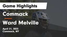 Commack  vs Ward Melville  Game Highlights - April 21, 2023