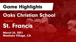 Oaks Christian School vs St. Francis  Game Highlights - March 26, 2021
