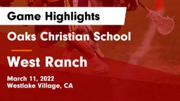 Oaks Christian School vs West Ranch  Game Highlights - March 11, 2022