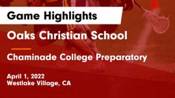 Oaks Christian School vs Chaminade College Preparatory Game Highlights - April 1, 2022
