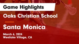 Oaks Christian School vs Santa Monica  Game Highlights - March 6, 2024