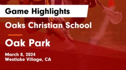 Oaks Christian School vs Oak Park  Game Highlights - March 8, 2024
