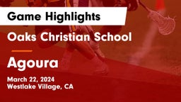 Oaks Christian School vs Agoura  Game Highlights - March 22, 2024