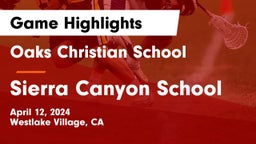 Oaks Christian School vs Sierra Canyon School Game Highlights - April 12, 2024