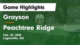 Grayson  vs Peachtree Ridge  Game Highlights - Feb. 25, 2020