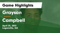 Grayson  vs Campbell  Game Highlights - April 25, 2023