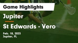 Jupiter  vs St Edwards - Vero Game Highlights - Feb. 18, 2023