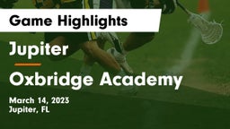 Jupiter  vs Oxbridge Academy Game Highlights - March 14, 2023