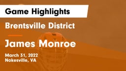 Brentsville District  vs James  Monroe Game Highlights - March 31, 2022