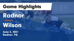 Radnor  vs Wilson  Game Highlights - June 5, 2021