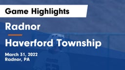 Radnor  vs Haverford Township  Game Highlights - March 31, 2022