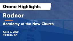 Radnor  vs Academy of the New Church  Game Highlights - April 9, 2022