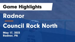 Radnor  vs Council Rock North  Game Highlights - May 17, 2023