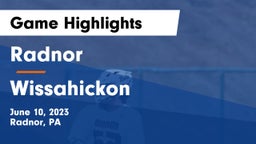 Radnor  vs Wissahickon  Game Highlights - June 10, 2023
