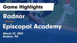 Radnor  vs Episcopal Academy Game Highlights - March 22, 2024