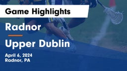 Radnor  vs Upper Dublin  Game Highlights - April 6, 2024