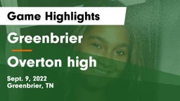 Greenbrier  vs Overton high Game Highlights - Sept. 9, 2022