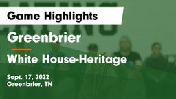 Greenbrier  vs White House-Heritage  Game Highlights - Sept. 17, 2022