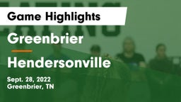 Greenbrier  vs Hendersonville  Game Highlights - Sept. 28, 2022