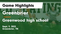 Greenbrier  vs Greenwood high  school Game Highlights - Sept. 9, 2023