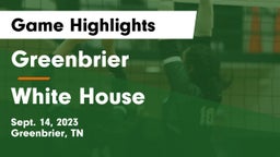 Greenbrier  vs White House  Game Highlights - Sept. 14, 2023