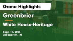 Greenbrier  vs White House-Heritage  Game Highlights - Sept. 19, 2023