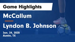 McCallum  vs Lyndon B. Johnson  Game Highlights - Jan. 24, 2020