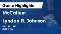 McCallum  vs Lyndon B. Johnson  Game Highlights - Feb. 18, 2020