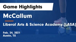 McCallum  vs Liberal Arts & Science Academy (LASA) Game Highlights - Feb. 24, 2021