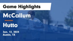 McCallum  vs Hutto  Game Highlights - Jan. 12, 2024