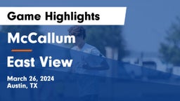 McCallum  vs East View  Game Highlights - March 26, 2024