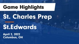 St. Charles Prep vs St.Edwards Game Highlights - April 2, 2022