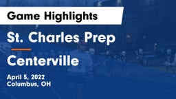 St. Charles Prep vs Centerville Game Highlights - April 5, 2022