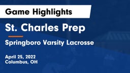 St. Charles Prep vs Springboro Varsity Lacrosse Game Highlights - April 25, 2022