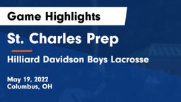 St. Charles Prep vs Hilliard Davidson Boys Lacrosse Game Highlights - May 19, 2022