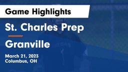 St. Charles Prep vs Granville  Game Highlights - March 21, 2023