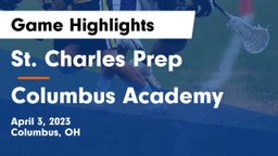 St. Charles Prep vs Columbus Academy  Game Highlights - April 3, 2023