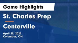 St. Charles Prep vs Centerville Game Highlights - April 29, 2023