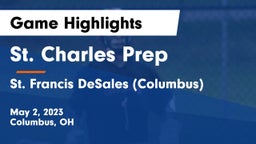 St. Charles Prep vs St. Francis DeSales  (Columbus) Game Highlights - May 2, 2023