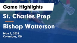 St. Charles Prep vs Bishop Watterson  Game Highlights - May 2, 2024