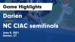 Darien  vs NC CIAC semifinals Game Highlights - June 8, 2021